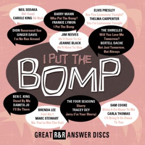 V.A. - I Put The Bomp : Great R'n'R Answers Disc